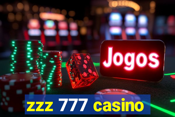 zzz 777 casino